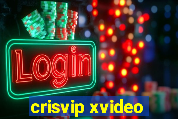 crisvip xvideo